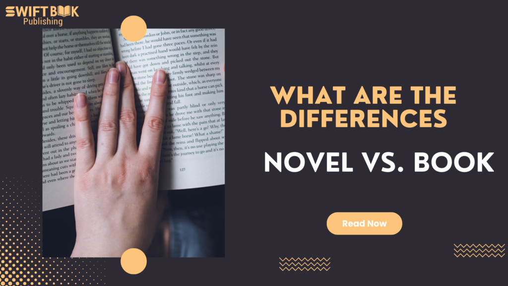 Novel vs Book | Major differences You Should Know