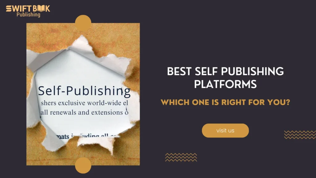 Best Self Publishing Platforms: Which One Is Right for You?