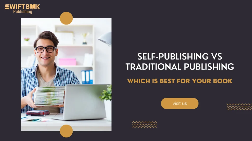 Self-Publishing Vs Traditional Publishing Which One Is Best