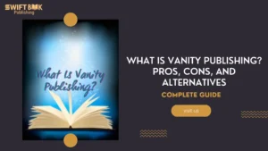 What Is Vanity Publishing Pros, Cons, and Alternatives